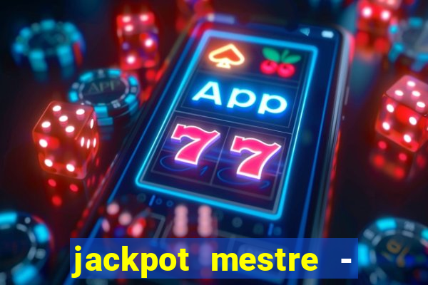 jackpot mestre - casino slots