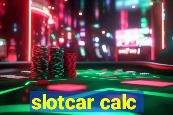 slotcar calc