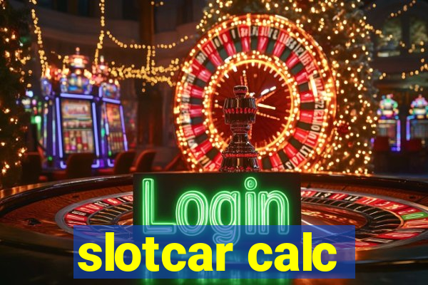 slotcar calc