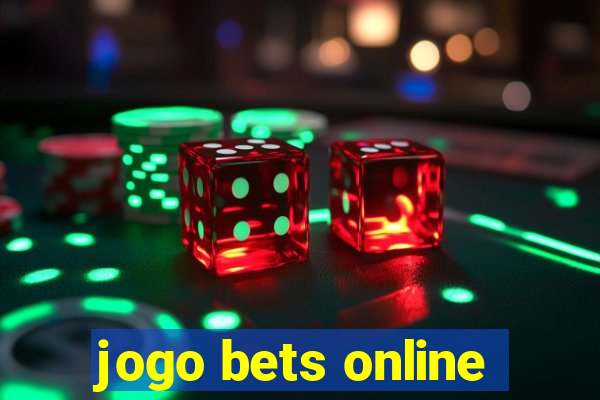 jogo bets online