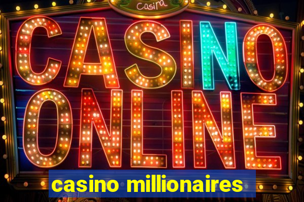 casino millionaires