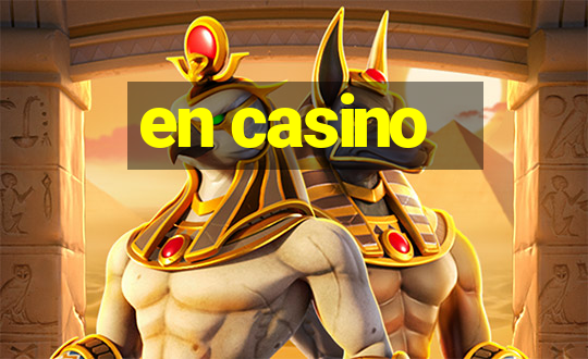 en casino