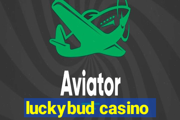 luckybud casino