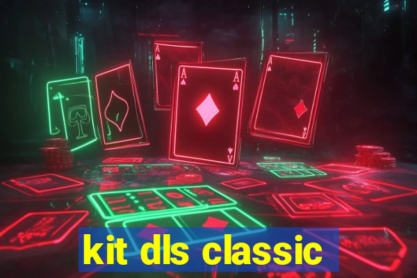 kit dls classic