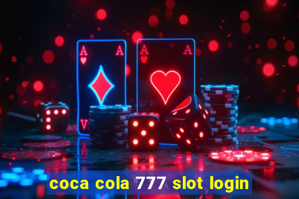 coca cola 777 slot login