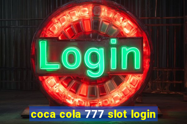 coca cola 777 slot login