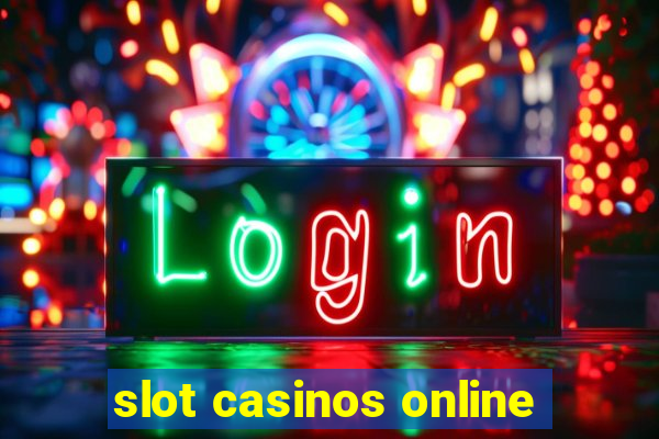 slot casinos online