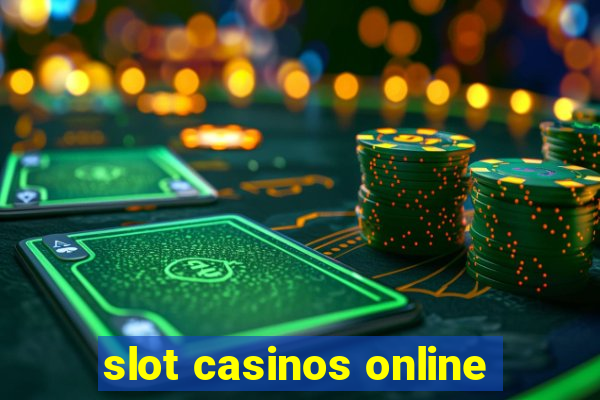 slot casinos online