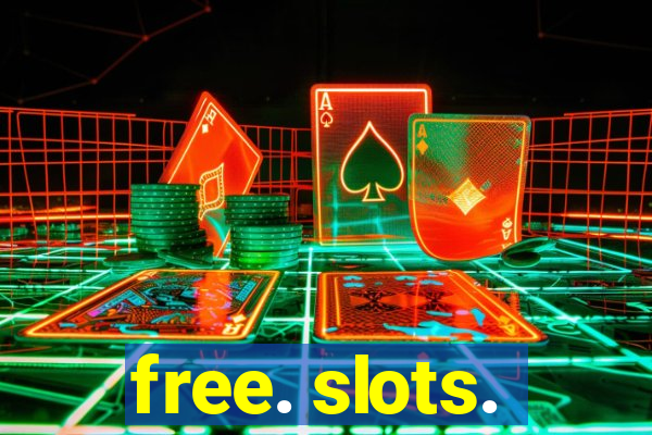 free. slots.