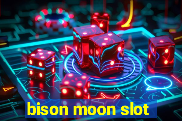 bison moon slot