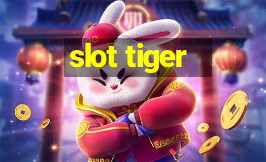 slot tiger