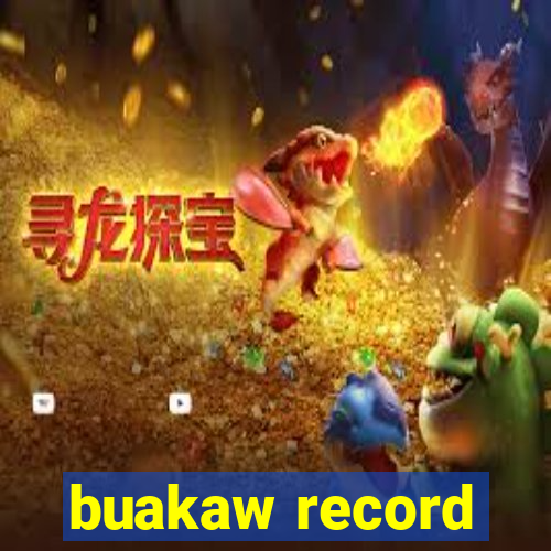 buakaw record