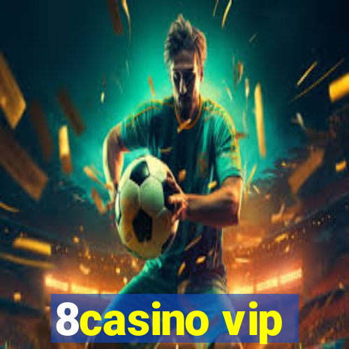 8casino vip