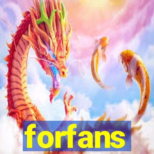 forfans