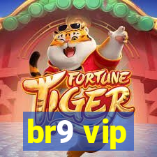 br9 vip