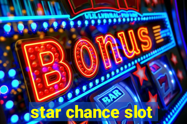 star chance slot