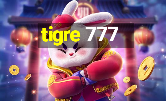 tigre 777