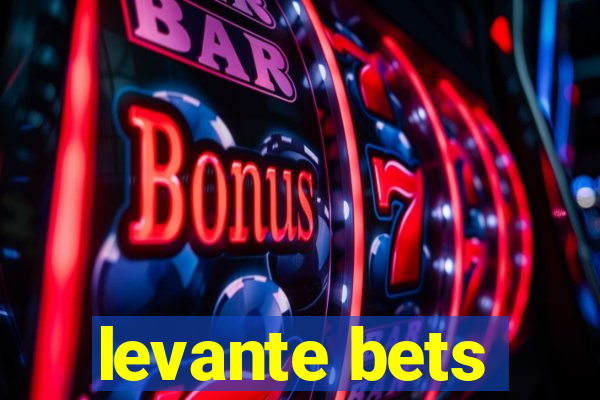 levante bets