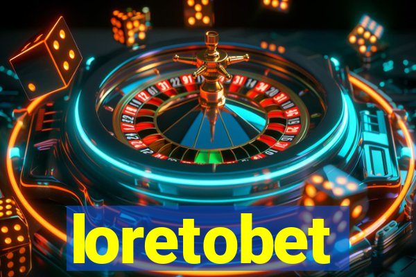 loretobet