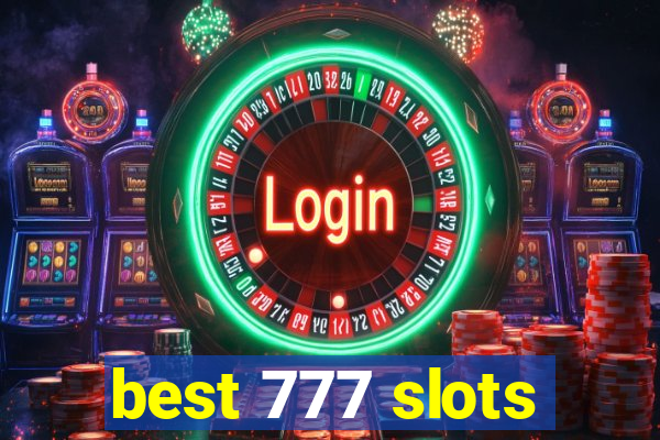 best 777 slots