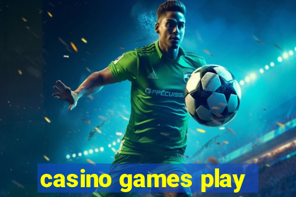 casino games play