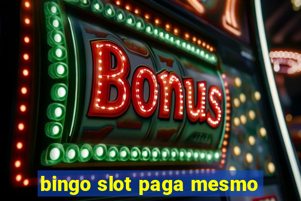 bingo slot paga mesmo