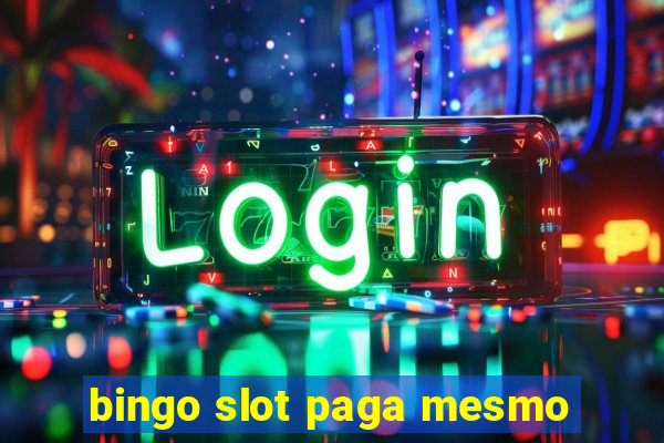 bingo slot paga mesmo