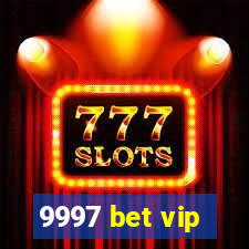 9997 bet vip