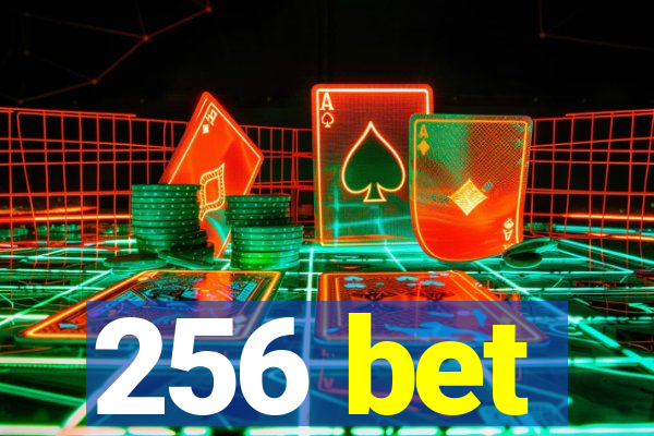 256 bet