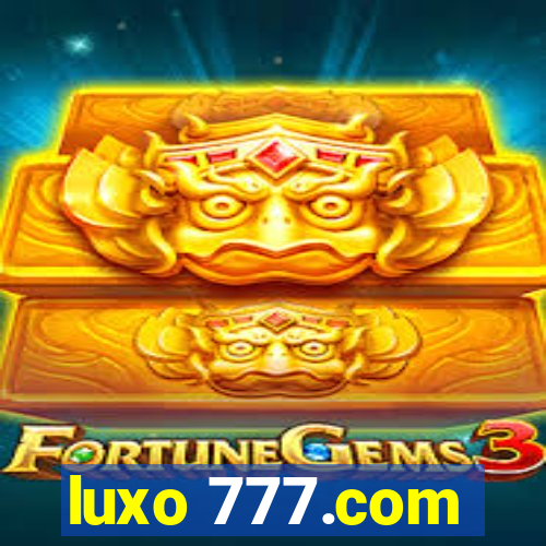 luxo 777.com