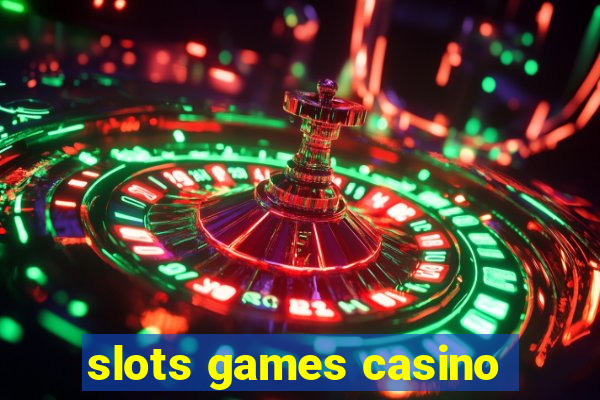 slots games casino