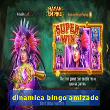 dinamica bingo amizade