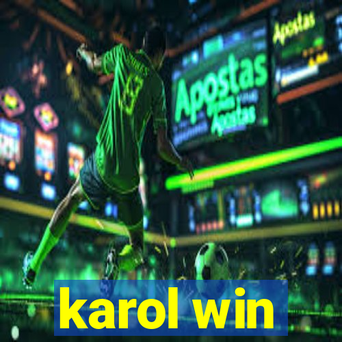 karol win