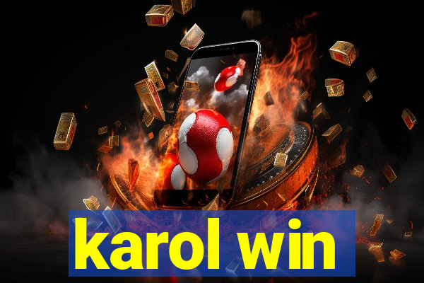 karol win