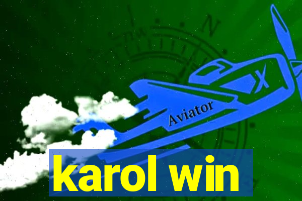 karol win