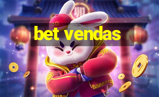 bet vendas