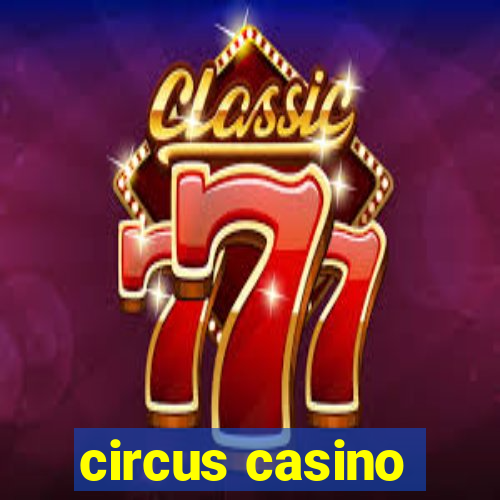 circus casino