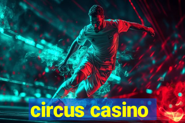 circus casino