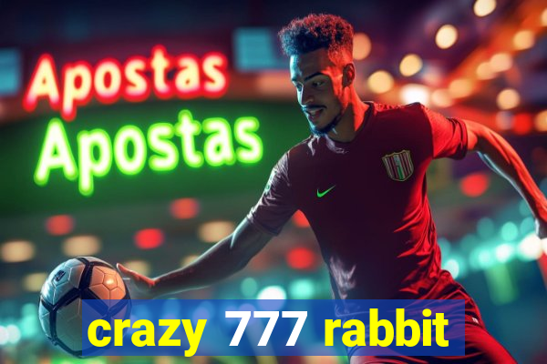 crazy 777 rabbit