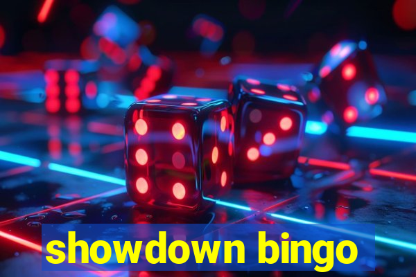 showdown bingo