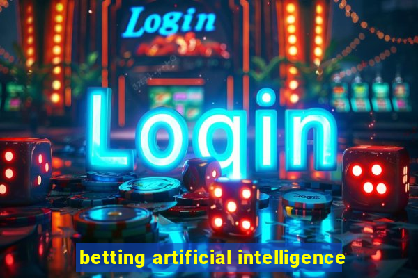 betting artificial intelligence