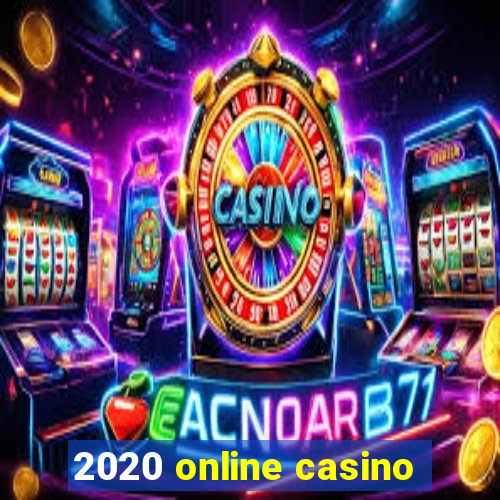 2020 online casino