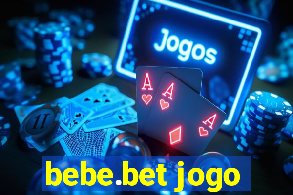 bebe.bet jogo