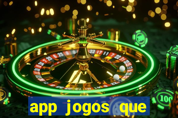 app jogos que pagam de verdade