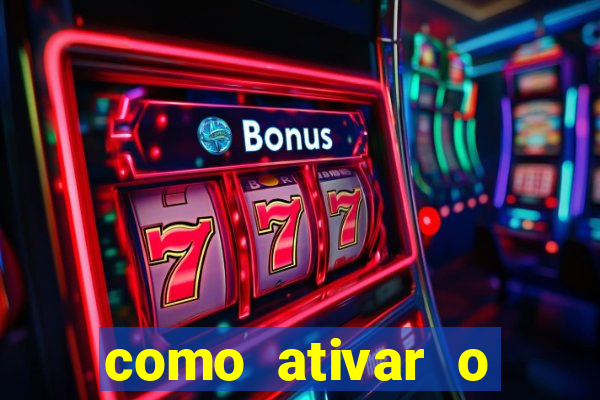 como ativar o b?nus da bet365