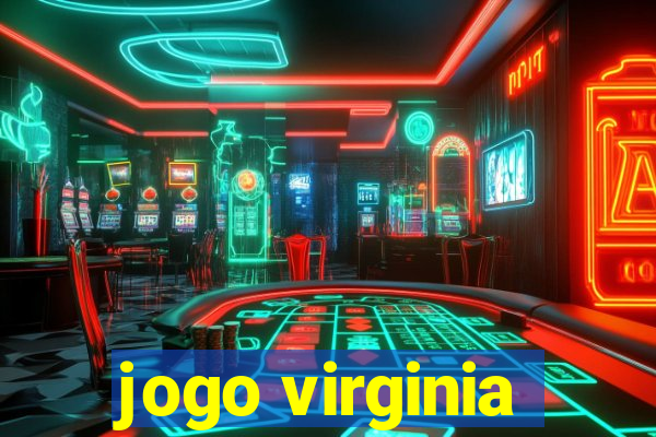 jogo virginia