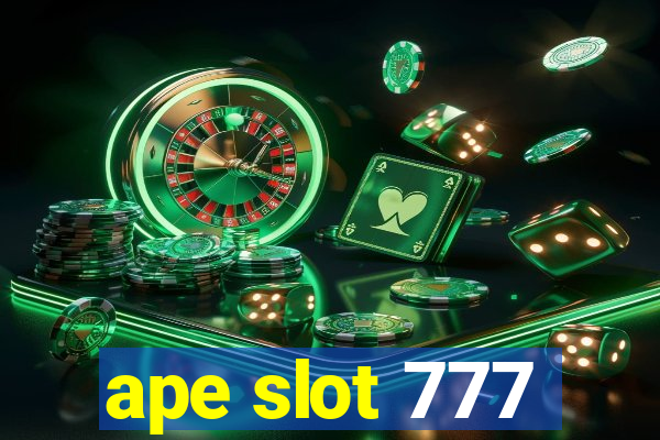 ape slot 777