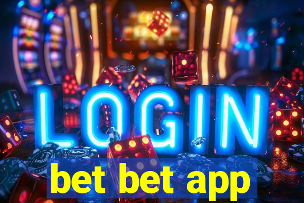 bet bet app