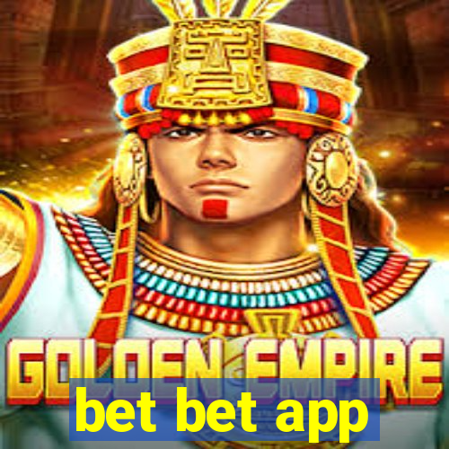 bet bet app