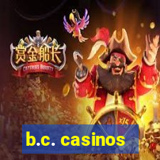 b.c. casinos